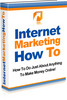 Thumbnail Internet Marketing - How To - Your key to success!!!